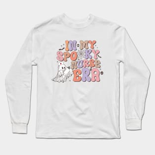 Spooky Nicu Nurse Halloween Ghost In My Spooky Nurse Era Long Sleeve T-Shirt